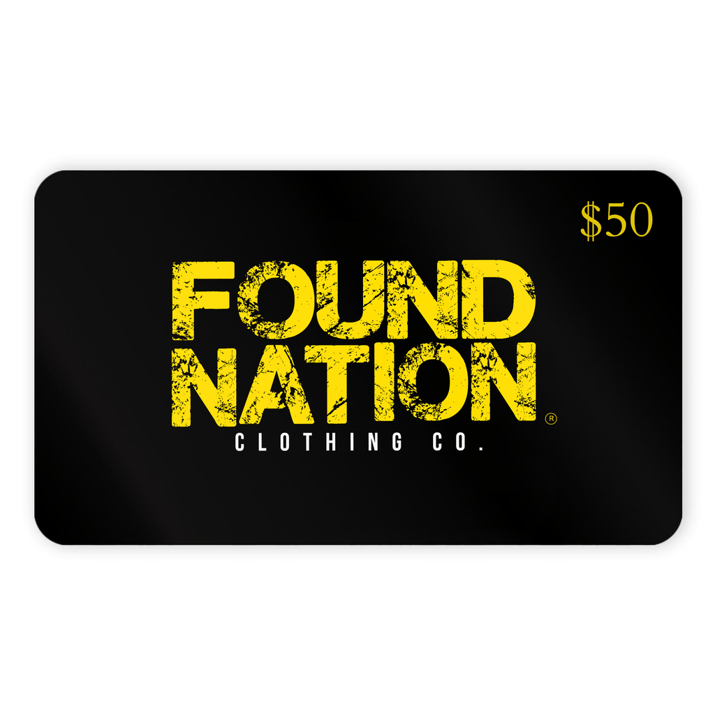 Gift Card - FoundNation Clothing Co.